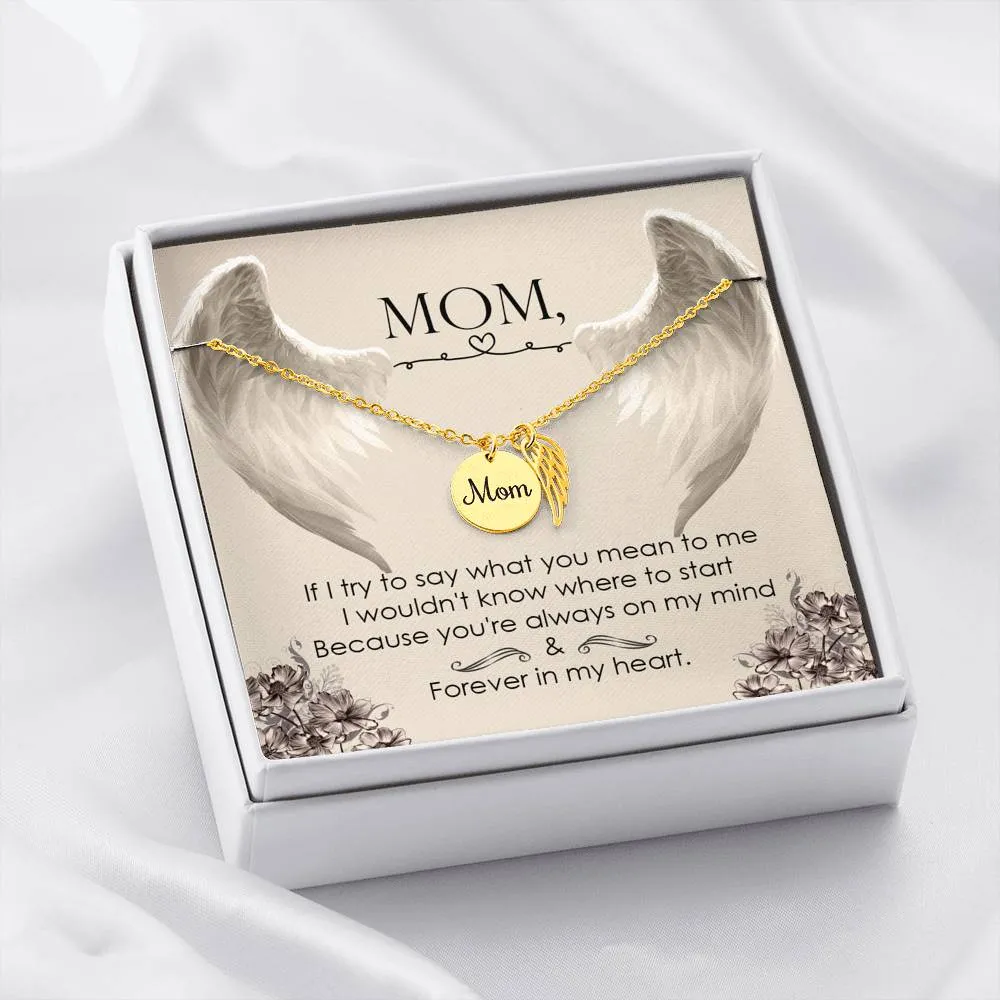 Mom Remembrance Necklace - Forever In My Heart