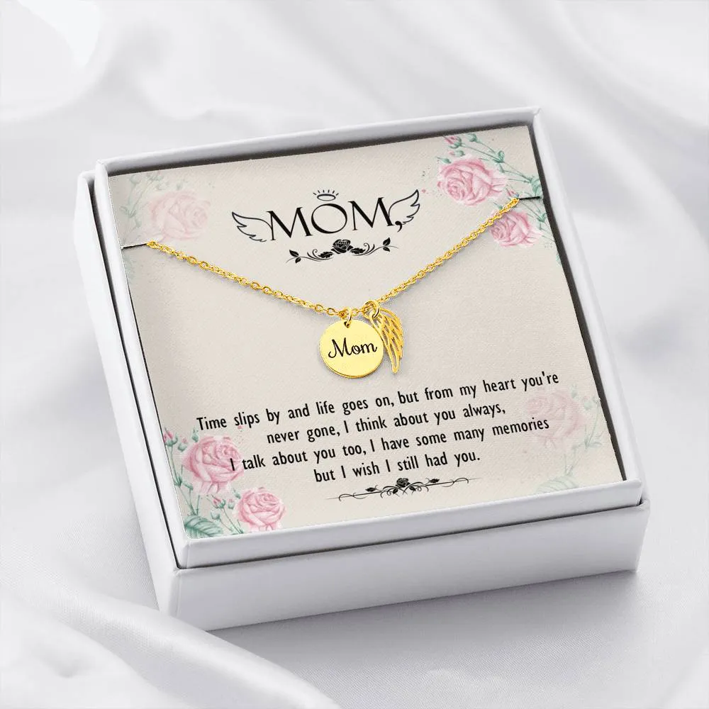 Mom Remembrance Necklace - Time Slips By