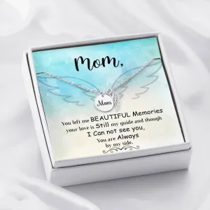 Mom Remembrance-You left me beautiful memories.