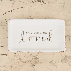 So Loved Trinket Tray