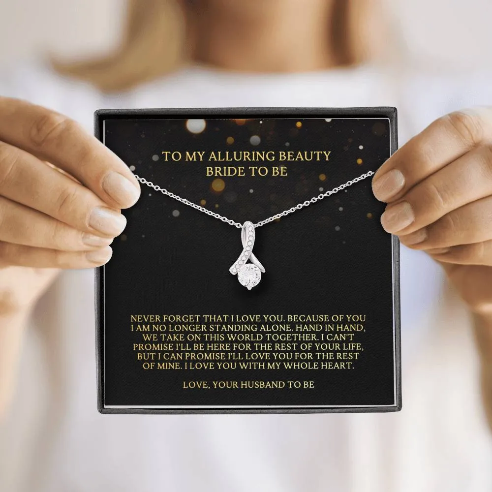 To My Bride To Be - Beautiful Alluring Necklace