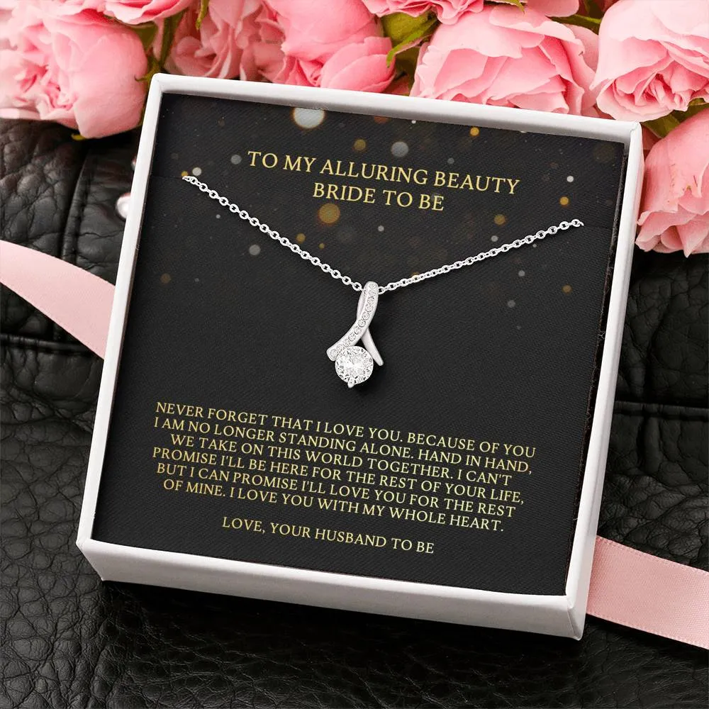 To My Bride To Be - Beautiful Alluring Necklace