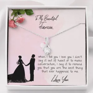 To My Fiancee Necklace Gift - Beautiful Alluring Necklace