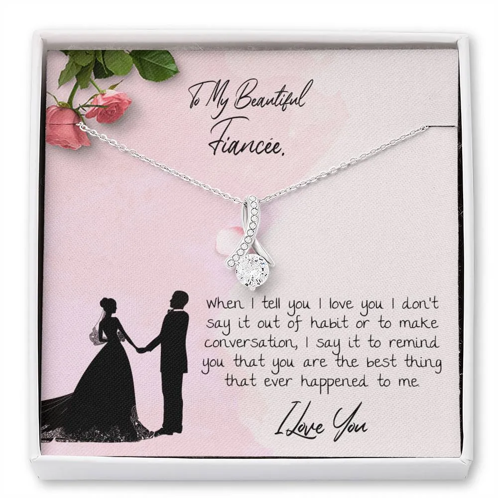 To My Fiancee Necklace Gift - Beautiful Alluring Necklace