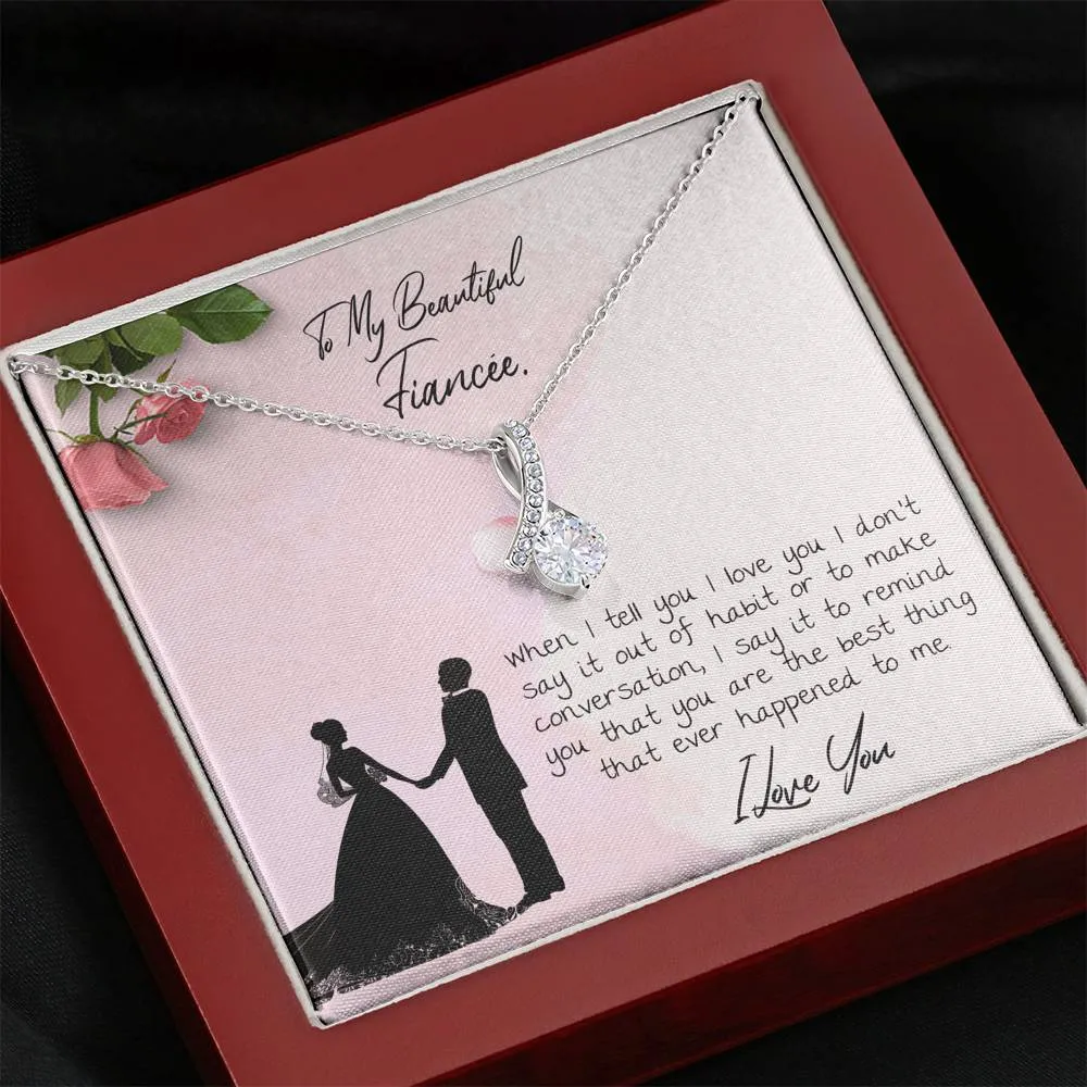 To My Fiancee Necklace Gift - Beautiful Alluring Necklace