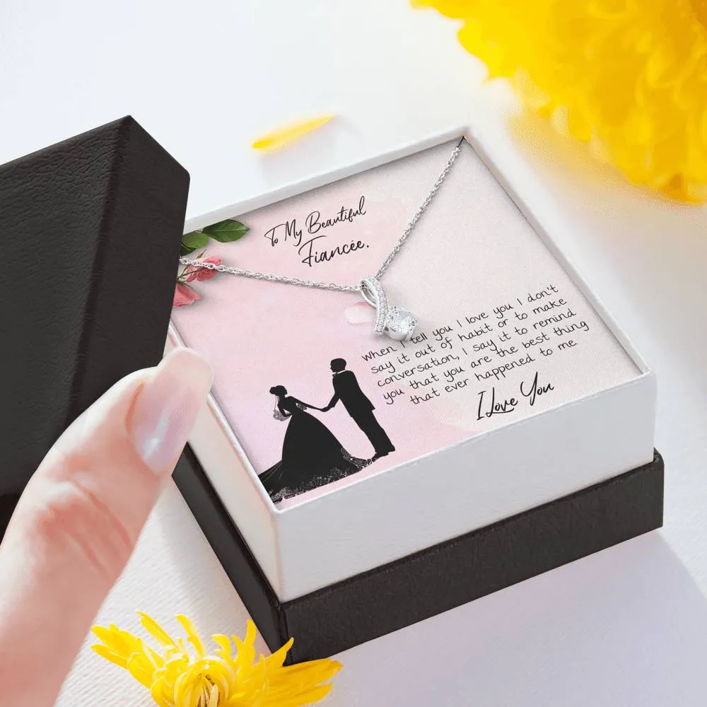 To My Fiancee Necklace Gift - Beautiful Alluring Necklace